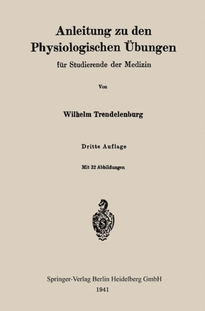 Wilhelm Trendelenburg - Anleitung zu den Physiologischen Übungen für Studierende der Medizin, E-bok