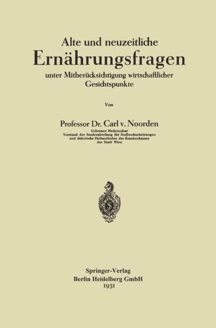 Carl von Noorden - Alte und neuzeitliche Ernährungsfragen, E-bok