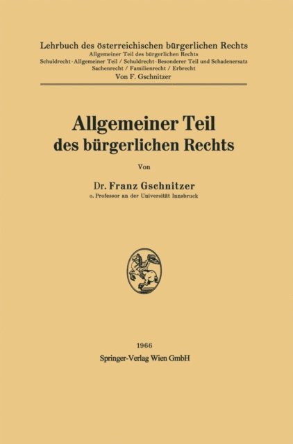 Franz Gschnitzer - Allgemeiner Teil des bürgerlichen Rechts, E-bok
