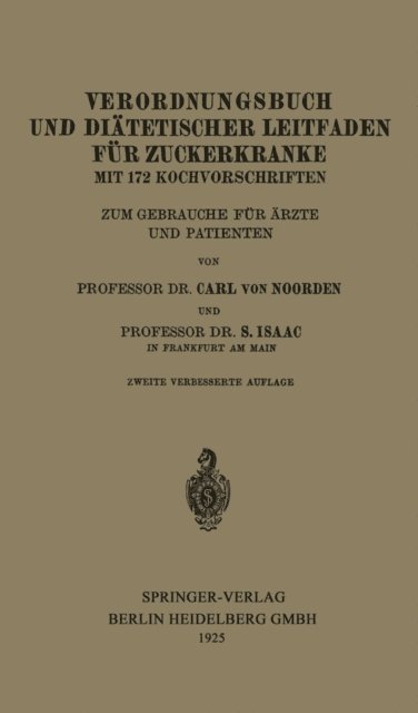 Simon Isaac, Carl von Noorden - Verordnungsbuch und Diätetischer Leitfaden für Zuckerkranke mit 172 Kochvorschriften, E-bok