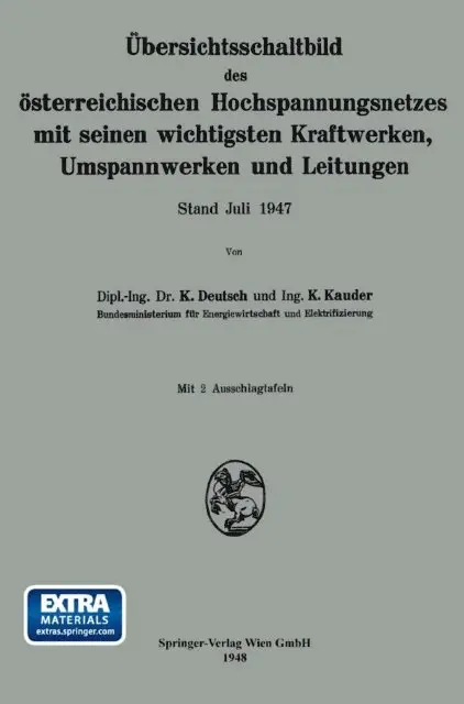 Karl Kauder, Karl Deutsch - Übersichtsschaltbild des österreichischen Hochspannungsnetzes mit seinen wichtigsten Kraftwerken, Umspannwerken und Leitungen, E-bok. Tillgänglighet: Lägg i varukorg