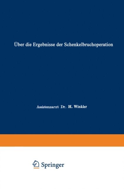 Heinz Winkler - Über die Ergebnisse der Schenkelbruchoperation, E-bok