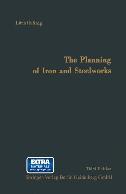 Horst Konig, Friedrich August Karl Luth - Planning of Iron and Steelworks, E-bok