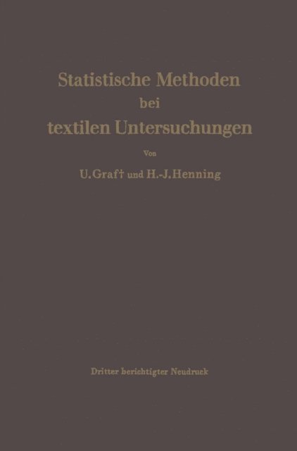 Hans-Joachim Henning, Ulrich Graf - Statistische Methoden bei textilen Untersuchungen, E-bok