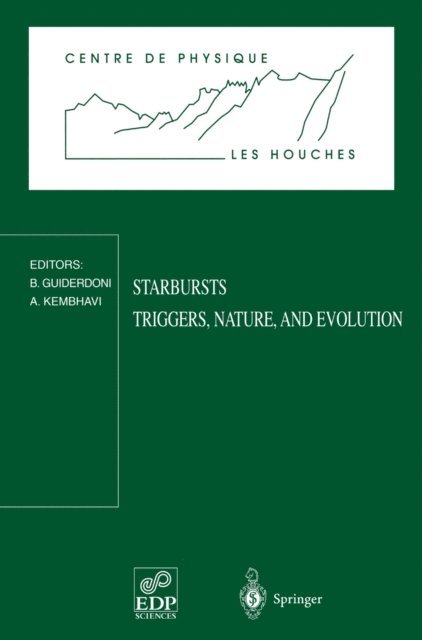 Bruno Guiderdoni - Starbursts Triggers, Nature, and Evolution, E-bok