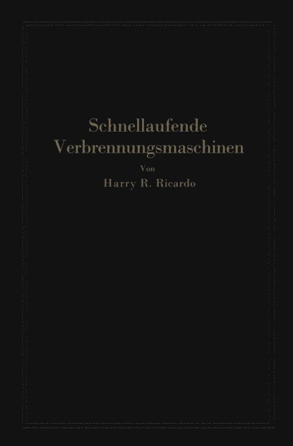 Paul Friedmann, A. Werner, Harry R. Ricardo - Schnellaufende Verbrennungsmaschinen, E-bok