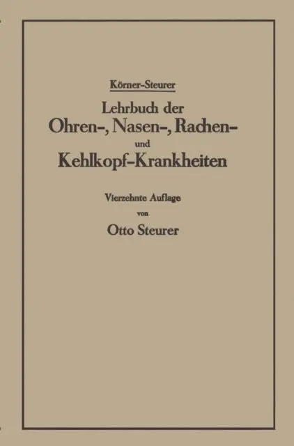 Otto Steurer, Otto Korner - Lehrbuch der Ohren-, Nasen-, Rachen- und Kehlkopf-Krankheiten, E-bok. Tillgänglighet: Lägg i varukorg
