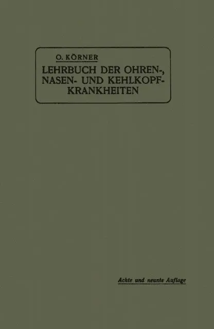 Otto Korner - Lehrbuch der Ohren-, Nasen- und Kehlkopf-Krankheiten, E-bok. Tillgänglighet: Lägg i varukorg