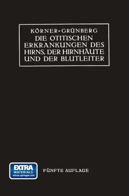 Karl Grunberg, Otto Korner - Die Otitischen Erkrankungen des Hirns, der Hirnhäute und der Blutleiter, E-bok. Tillgänglighet: Lägg i varukorg