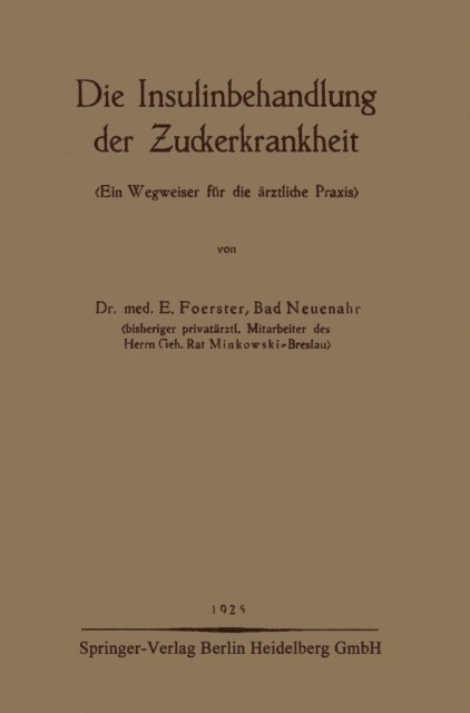 E. Foerster - Die Insulinbehandlung der Zuckerkrankheit, E-bok