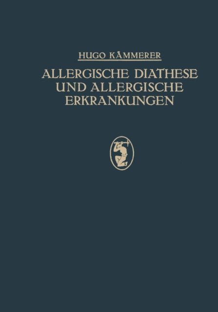 Hugo Kammerer - Allergische Diathese und Allergische Erkrankungen, E-bok