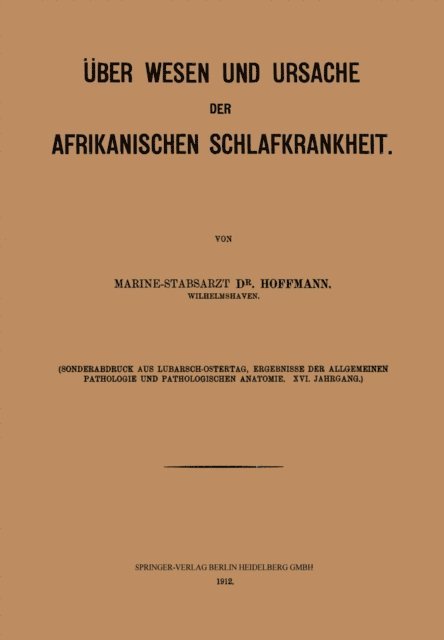 Wilhelm H. Hoffmann - Über Wesen und Ursache der afrikanischen Schlafkrankheit, E-bok