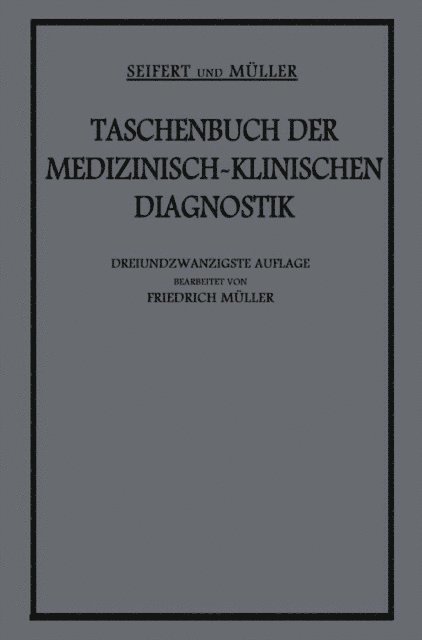 Friedrich von Muller, Otto Seifert - Taschenbuch der Medizinisch-Klinischen Diagnostik, E-bok