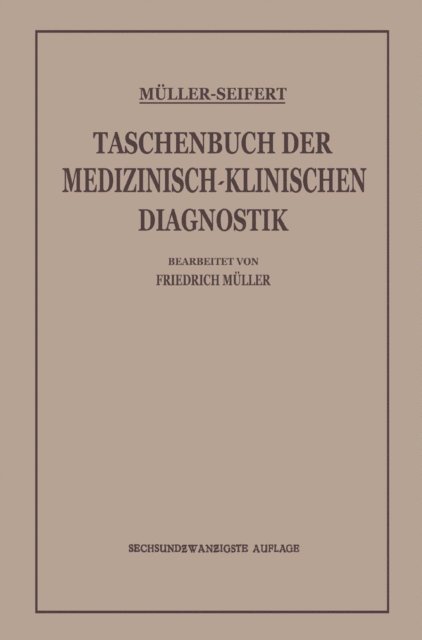 Otto Seifert, Friedrich von Muller - Taschenbuch der Medizinisch-Klinischen Diagnostik, E-bok