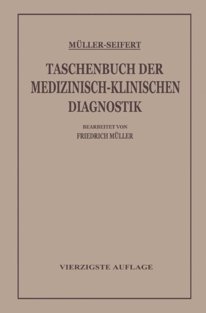 Otto Seifert, Friedrich von Muller - Taschenbuch der Medizinisch-Klinischen Diagnostik, E-bok