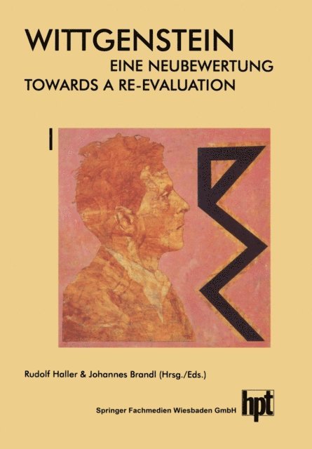 Johannes Brandl, Rudolf Haller - Wittgenstein — Eine Neubewertung / Wittgenstein — Towards a Re-Evaluation, E-bok
