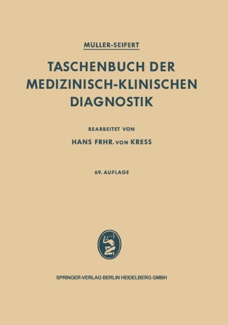 O. Seifert, F. Muller, H.v. Kress - Taschenbuch der medizinisch-klinischen Diagnostik, E-bok