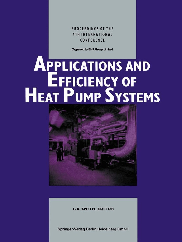 Ian E. Smith - Applications and Efficiency of Heat Pump Systems, Häftad. Tillgänglighet: Lägg i varukorg