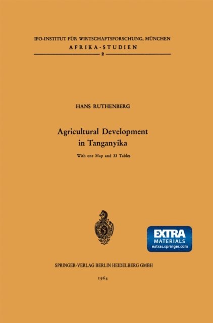 H. Ruthenberg - Agricultural Development in Tanganyika, E-bok
