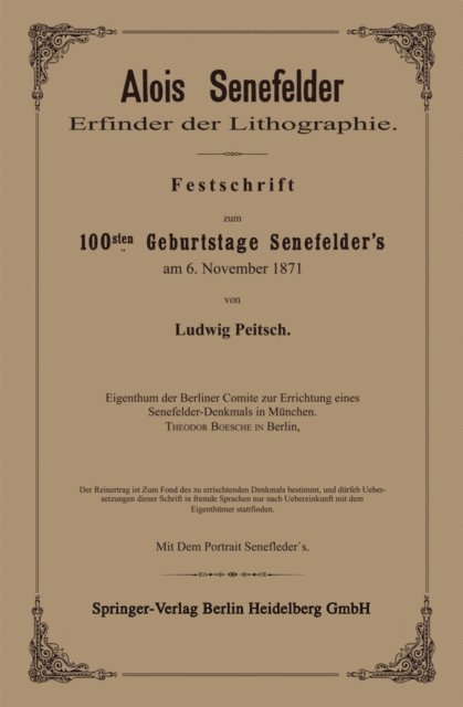 Ludwig Pietsch - Alois Senefelder Erfinder der Lithographie, E-bok