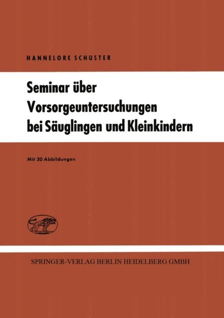 Hannelore Schuster - Seminar über Vorsorgeuntersuchungen bei Säuglingen und Kleinkindern, E-bok