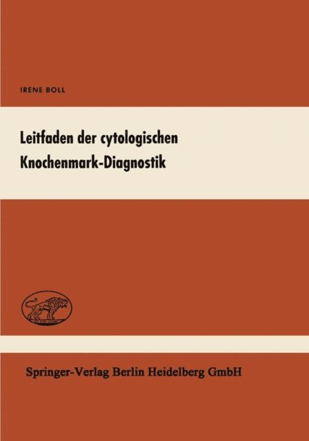 Irene Boll - Leitfaden der cytologischen Knochenmark-Diagnostik, E-bok