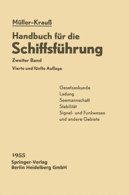 Martin Berger, Josef Krau - Gesetzeskunde, Ladung, Seemannschaft, Stabilität, Signal-Funkwesen und andere Gebiete, E-bok