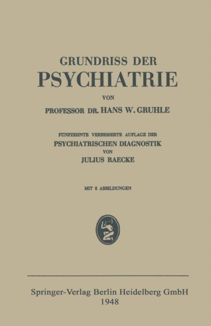 Hans W. Gruhle - Grundriss der Psychiatrie, E-bok