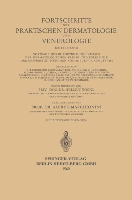 Alfred Marchionini - Vorträge des III. Fortbildungskurses der Dermatologischen Klinik und Poliklinik der Universität München vom 27. Juli – 1. August 1959, E-bok