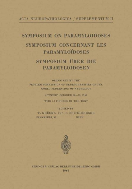 F. Seitelberger, W. Krucke - Symposium on Paramyloidoses / Symposium Concernant les Paramyloidoses / Symposium uber die Paramyloidosen, E-bok