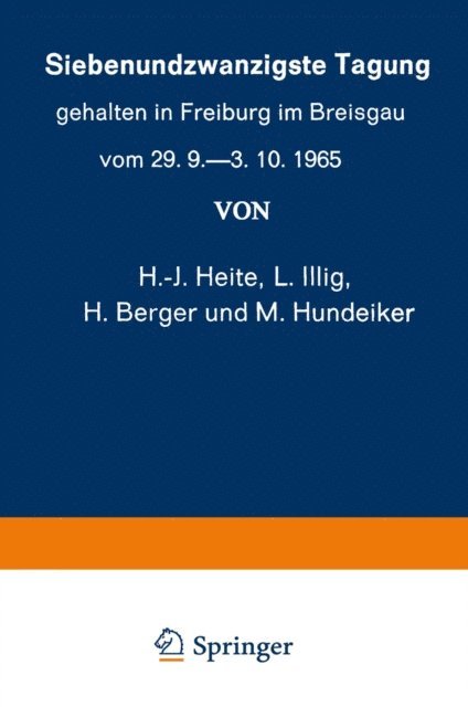 K. W. Kalkoff - Siebenundzwanzigste Tagung gehalten in Freiburg im Breisgau vom 29. 9.–3. 10.1965, E-bok