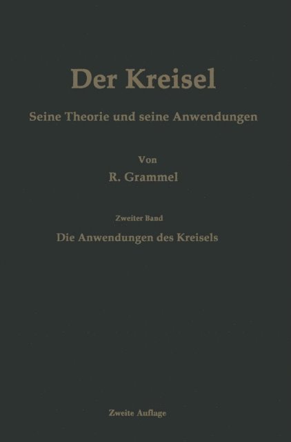 Richard Grammel - Der Kreisel Seine Theorie und seine Anwendungen, E-bok