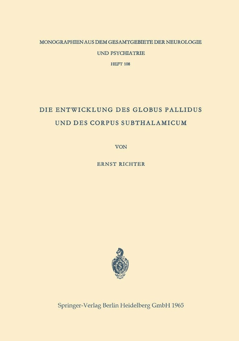 Ernst Richter - Die Entwicklung des Globus Pallidus und des Corpus Subthalamicum, Häftad