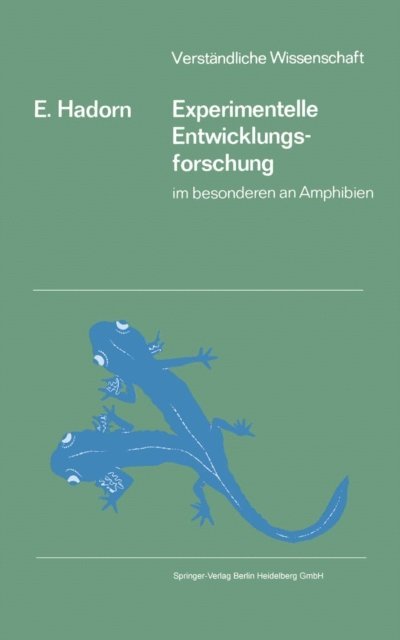 Ernst Hadorn - Experimentelle Entwicklungsforschung, E-bok
