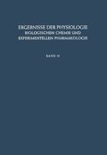 Ergebnisse der Physiologie, Biologischen Chemie und Experimentellen Pharmakologie