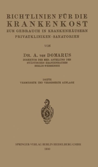 Alexander von Domarus - Richtlinien für die Krankenkost zum Gebrauch in Krankenhäusern, Privatkliniken · Sanatorien, E-bok