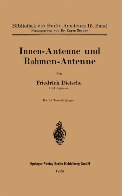 Friedrich Dietsche - Innen-Antenne und Rahmen-Antenne, E-bok