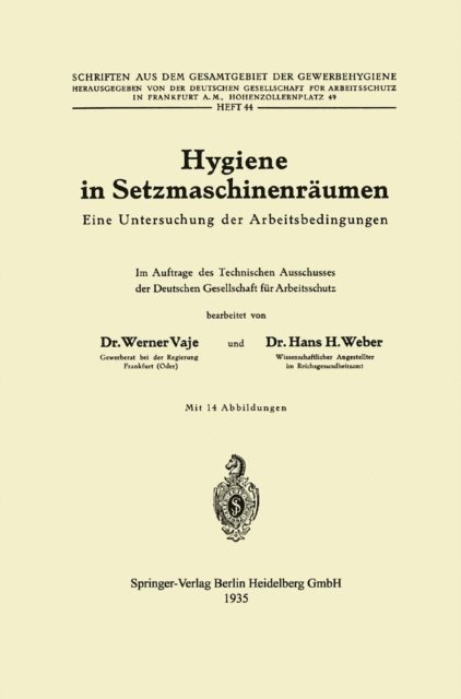 Hans H. Weber, Werner Vaje - Hygiene in Setzmaschinenräumen, E-bok
