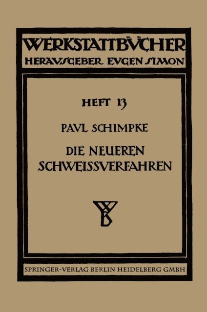 Paul Schimpke - Die neueren Schweißverfahren, E-bok