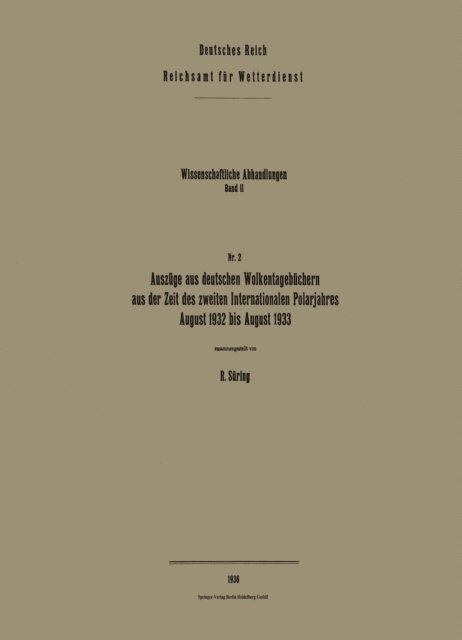 Reinhard Suring - Auszüge aus deutschen Wolkentagebüchern aus der Zeit des zweiten Internationalen Polarjahres, August 1932 bis August 1933, E-bok