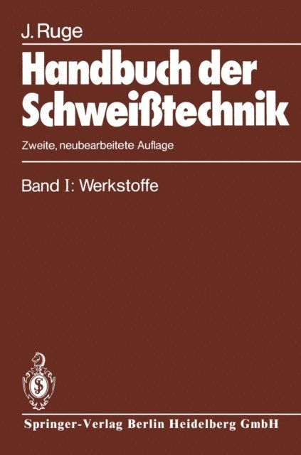 Jurgen Ruge - Handbuch der Schweißtechnik, E-bok