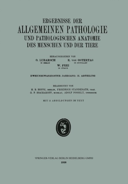 Adolf Posselt, G. P. Ssacharoff, Friedrich Standenath, H. B. Hoppe - Ergebnisse der Allgemeinen Pathologie und Pathologischen Anatomie des Menschen und der Tiere, E-bok
