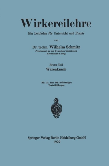 Wilhelm Schmitz - Wirkereilehre Ein Leitfaden für Unterricht und Praxis, E-bok. Tillgänglighet: Lägg i varukorg