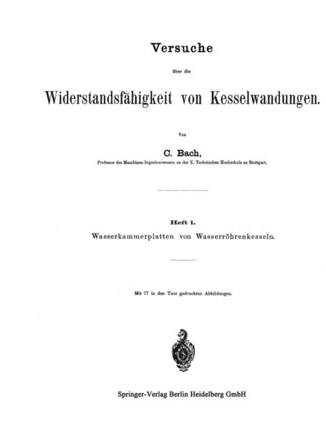 C. BACH - Versuche über die Widerstandsfähigkeit von Kesselwandungen, E-bok