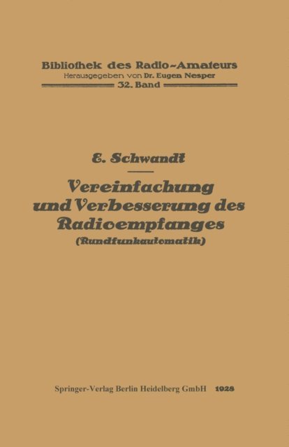 Erich Schwandt - Vereinfachung und Verbesserung des Radioempfanges, E-bok