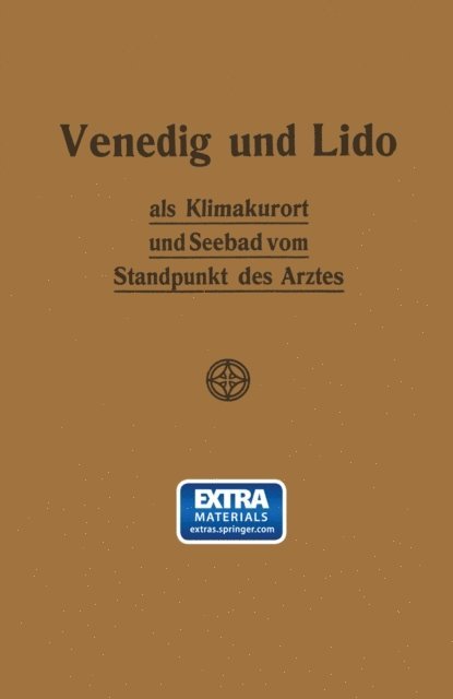 Johannes Werner - Venedig und Lido als Klimakurort und Seebad vom Standpunkt des Arztes, E-bok