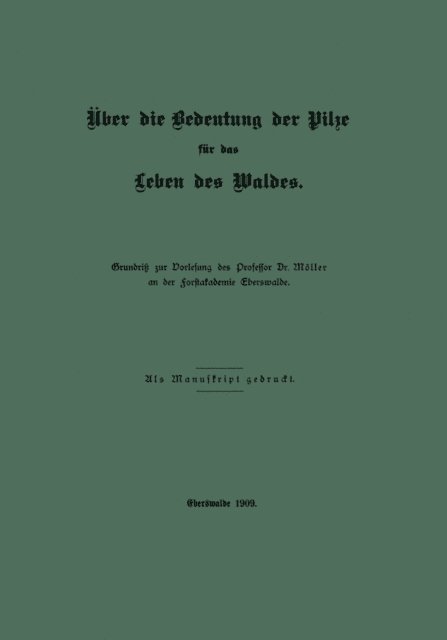 A. Moller - Über die Bedeutung der Pilze für das Leben des Waldes, E-bok