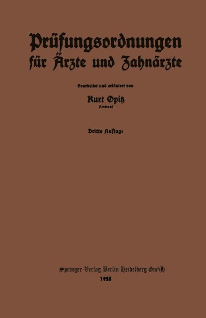 Kurt Opitz - Prüfungsordnungen für Ärzte und Zahnärzte, E-bok