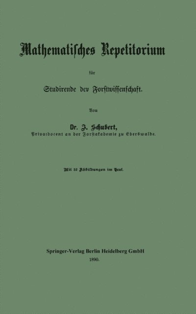 Johannes Schubert - Mathematisches Repetitorium für Studirende der Forstwissenschaft, E-bok