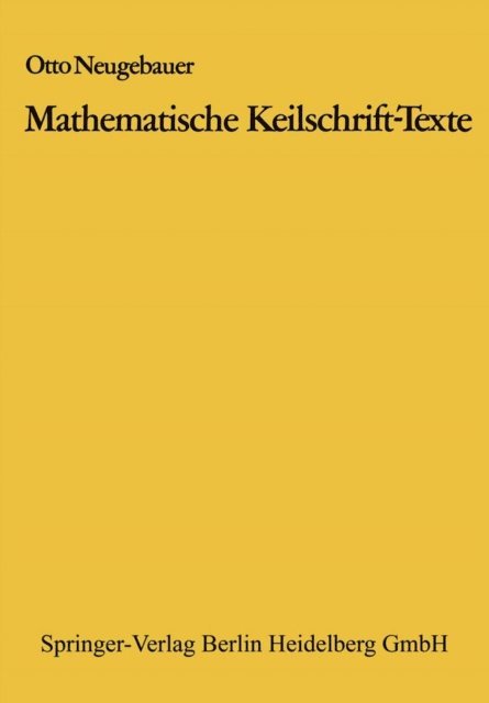 Otto Neugebauer - Mathematische Keilschrift-Texte, E-bok